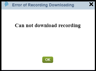 Reports | Getting an error message when downloading Recordings